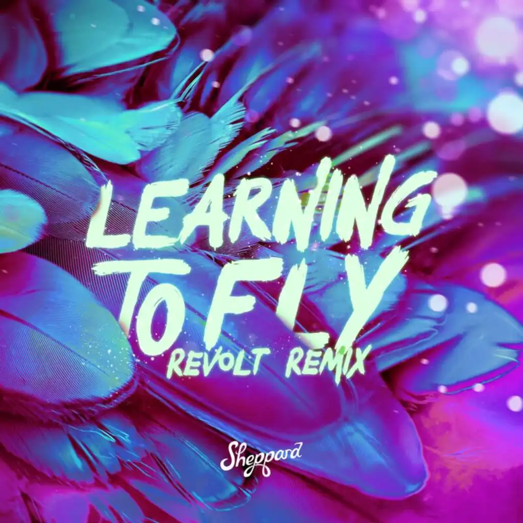 Learning To Fly (Revolt Remix)
