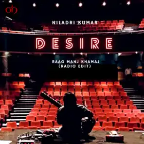 Desire (Raag Manj Khamaj) [Radio Edit]