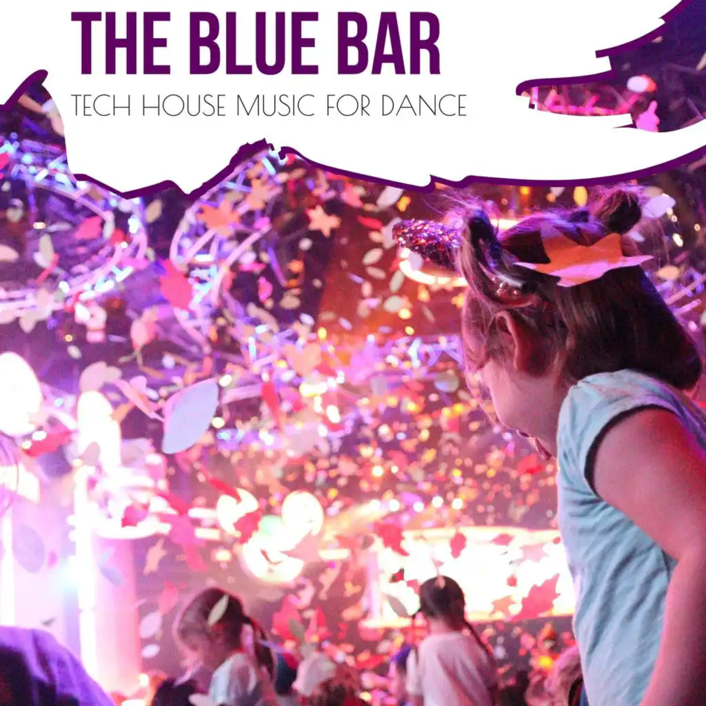 The Blue Bar - Tech House Music For Dance