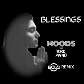 Blessings (Sola Remix) [feat. Yoko Pwno]