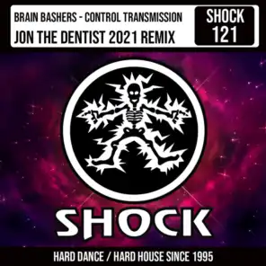 Control Transmission (Jon The Dentist 2021 Remix - Radio Edit)