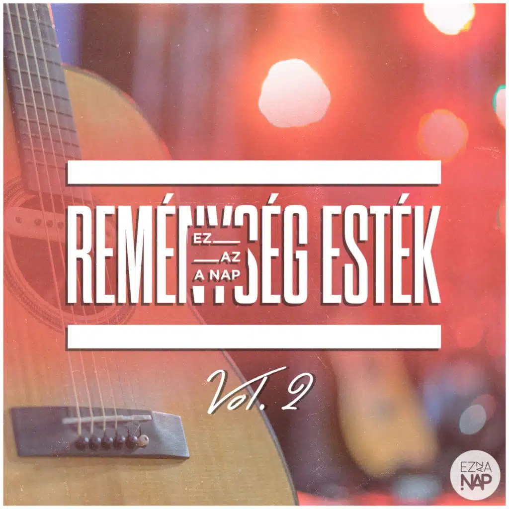 Reménység Esték, Vol. 2
