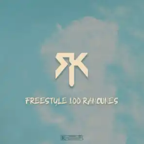 Freestyle 100 Rancunes