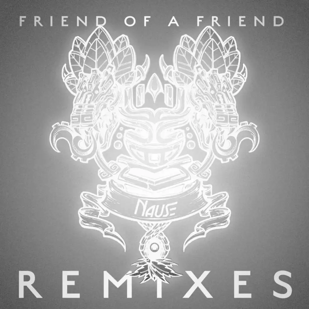 Friend Of A Friend (Remixes)