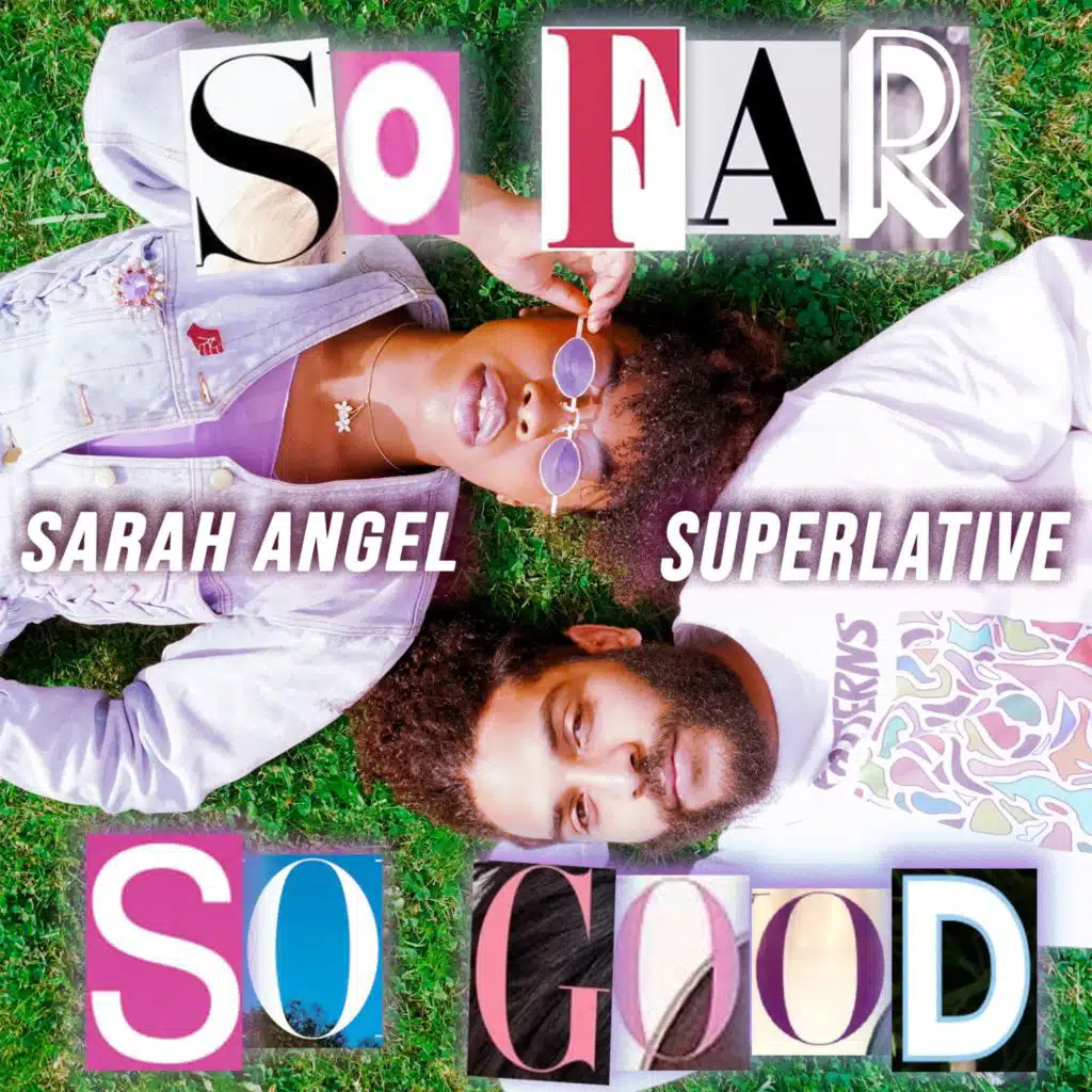 So Far So Good (feat. Superlative)