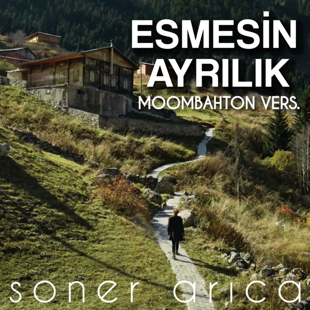 Esmesin Ayrılık (Moombahton Version)