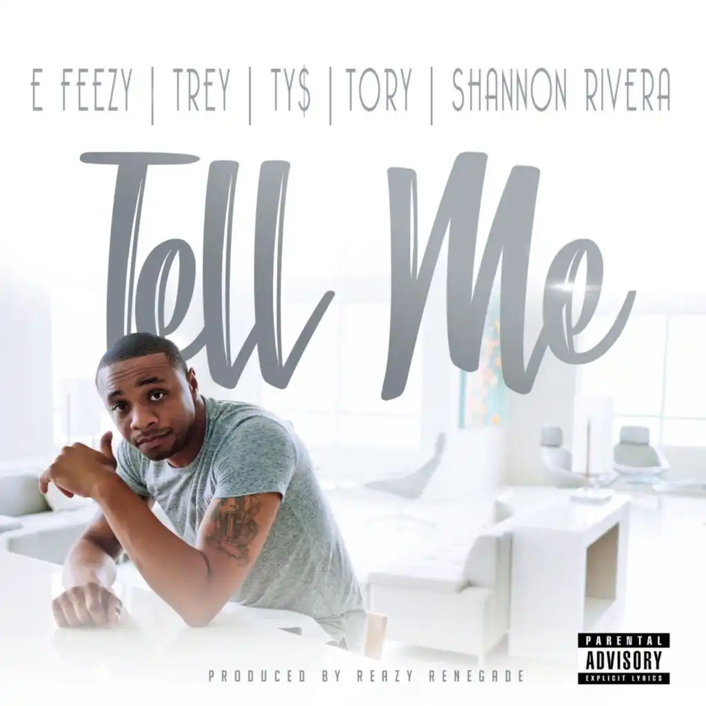Tell Me (feat. Ty Dolla $ign, Trey Songz, Tory Lanez & Shannon Rivera)