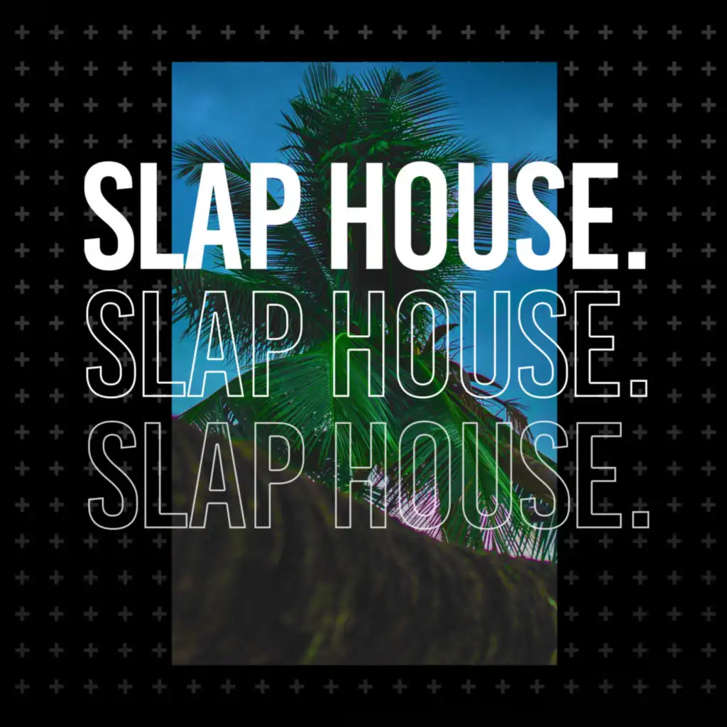 Slap House