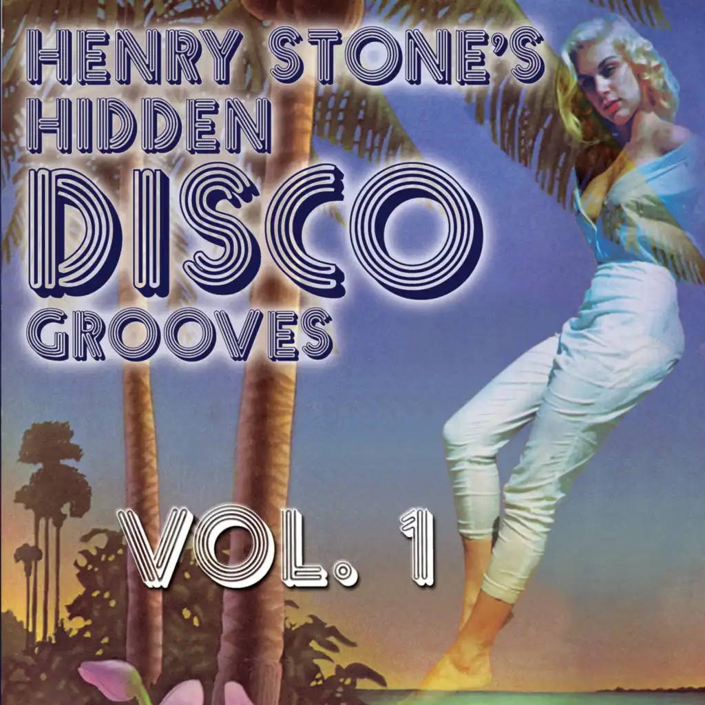 Henry Stone's Hidden Disco Grooves, Vol. 1