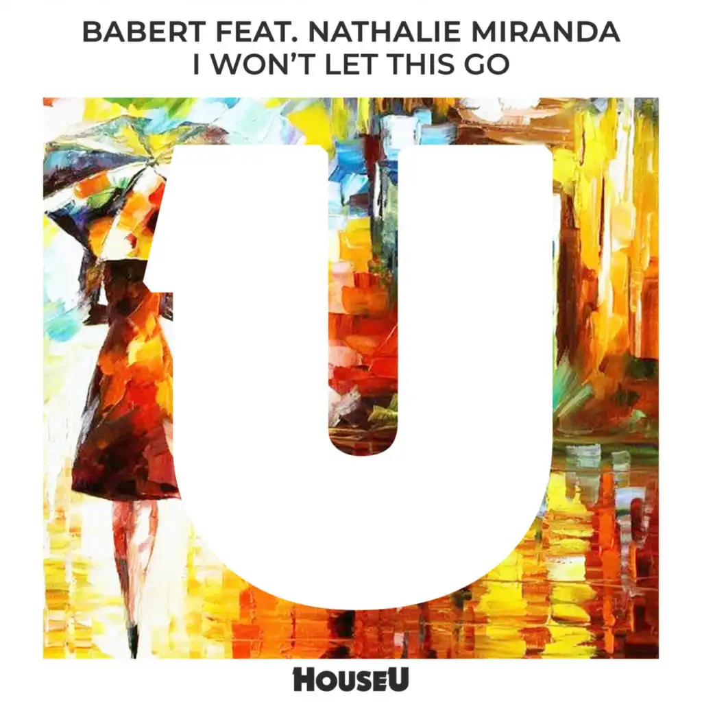 I Won't Let This Go (feat. Nathalie Miranda) (Radio Edit)