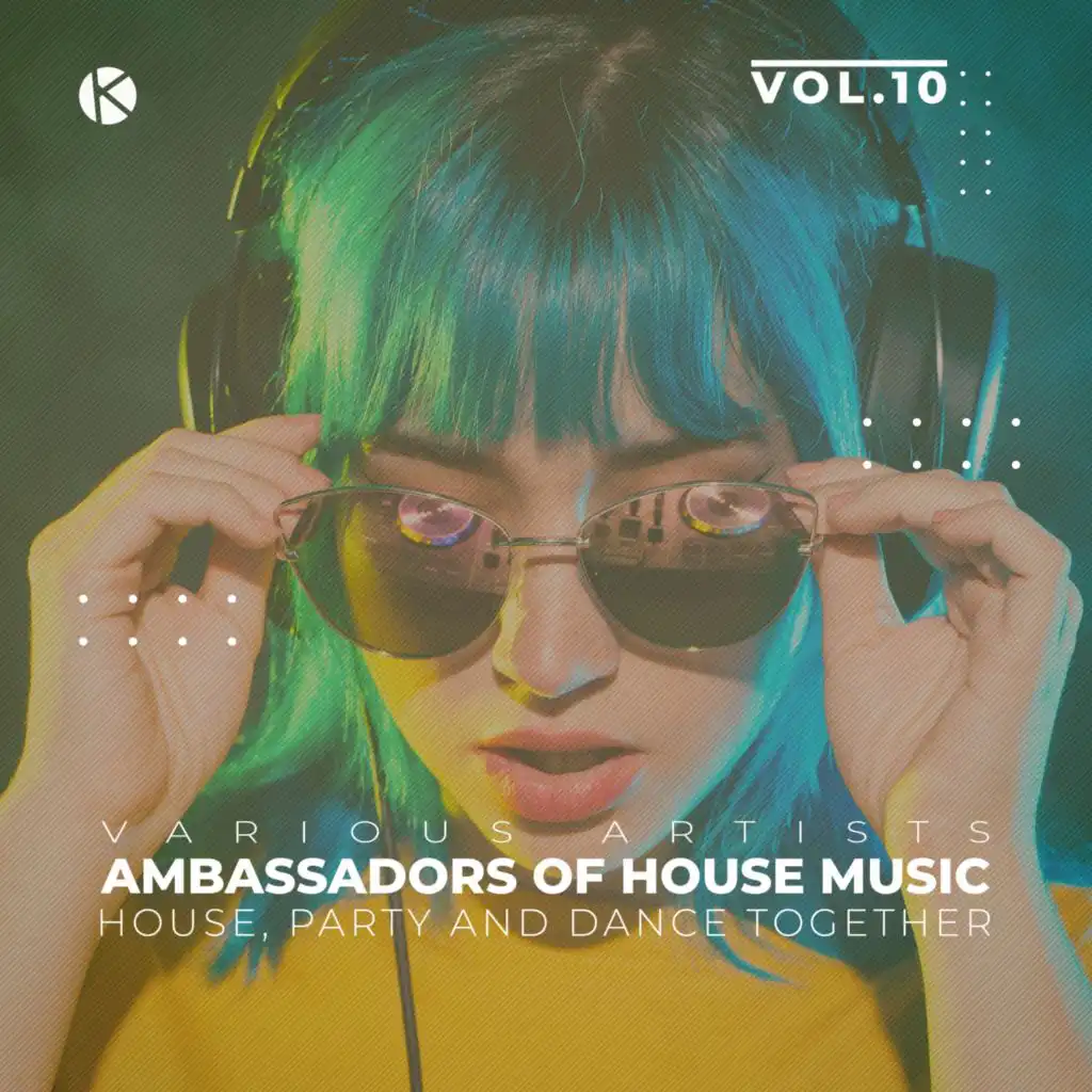 Ambassadors of House Music, Vol. 10