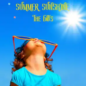 Summer Sunshine: The 60's