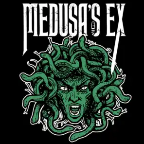 Medusa's Ex
