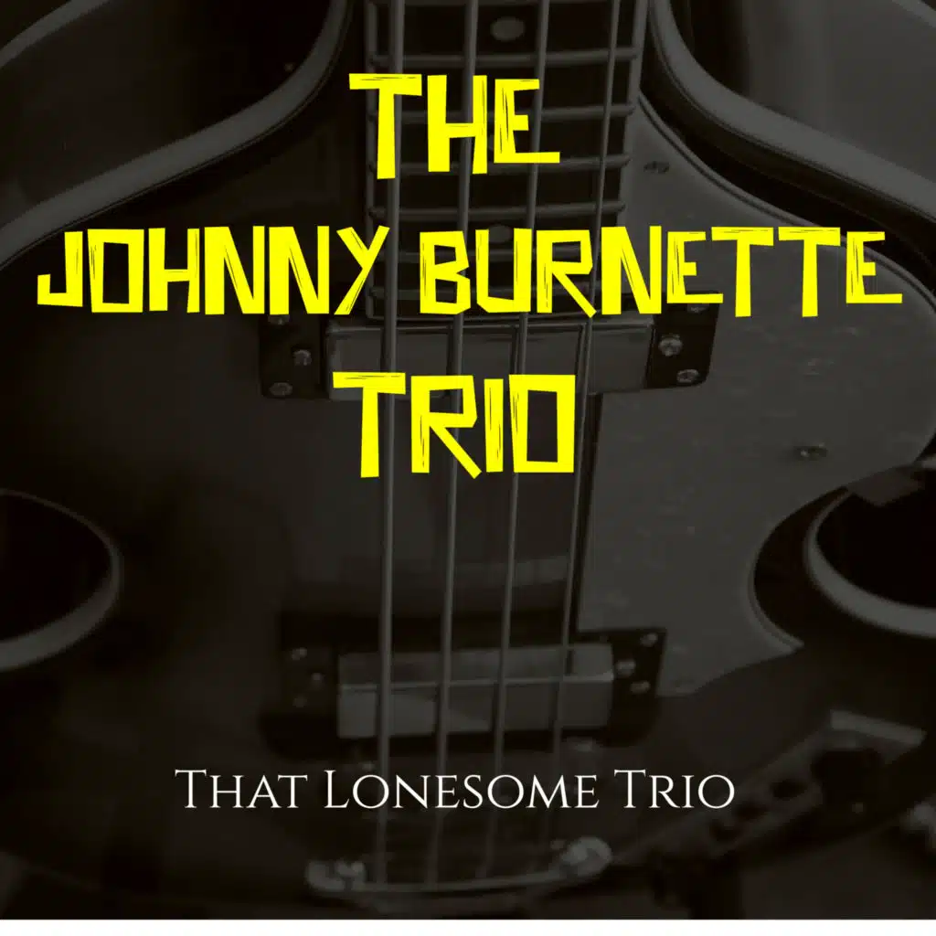 The Johnny Burnette Trio