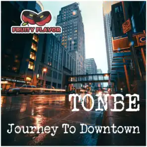 Journey to Downtown