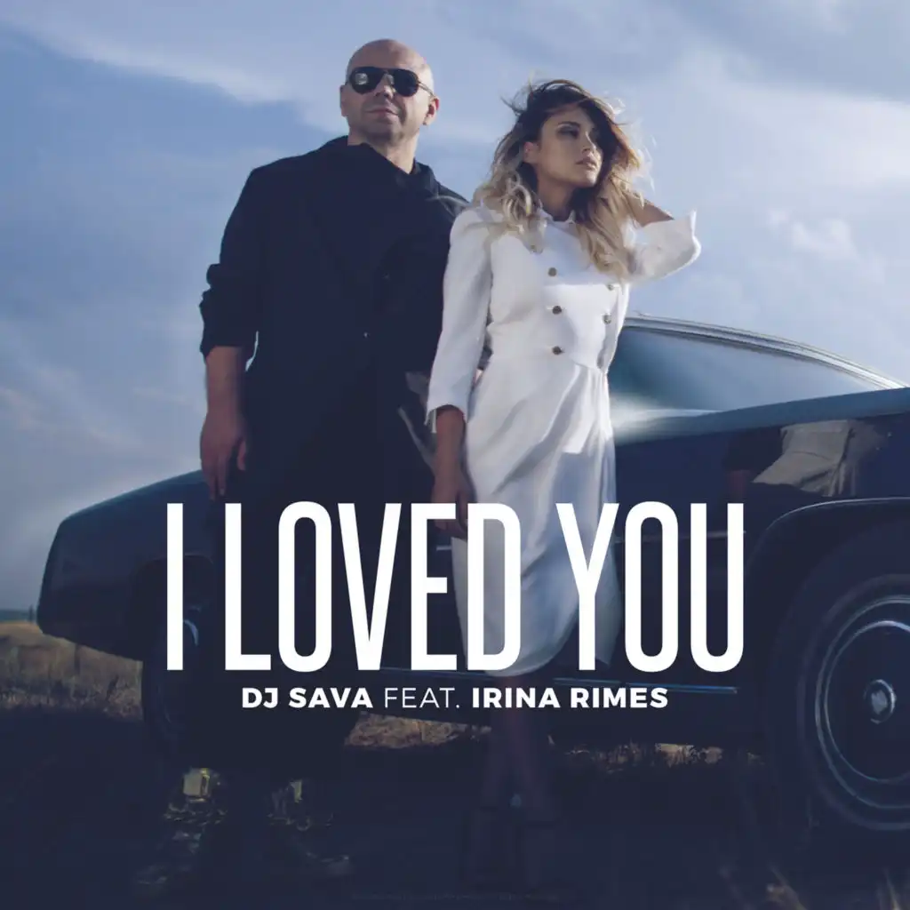 I Loved You (Denis First Radio Edit) [feat. Irina Rimes]