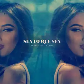 Sea Lo Que Sea (feat. Carine)