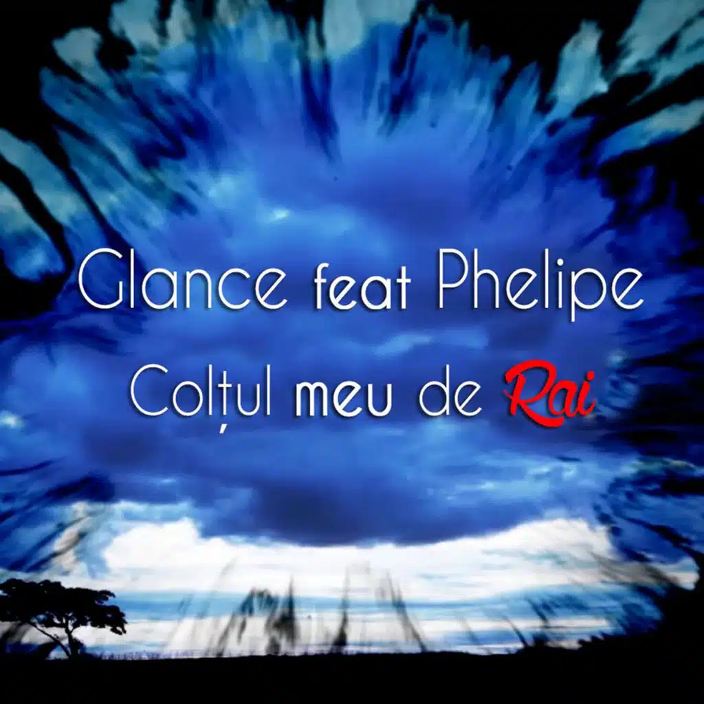 Coltul meu de rai (feat. Phelipe)