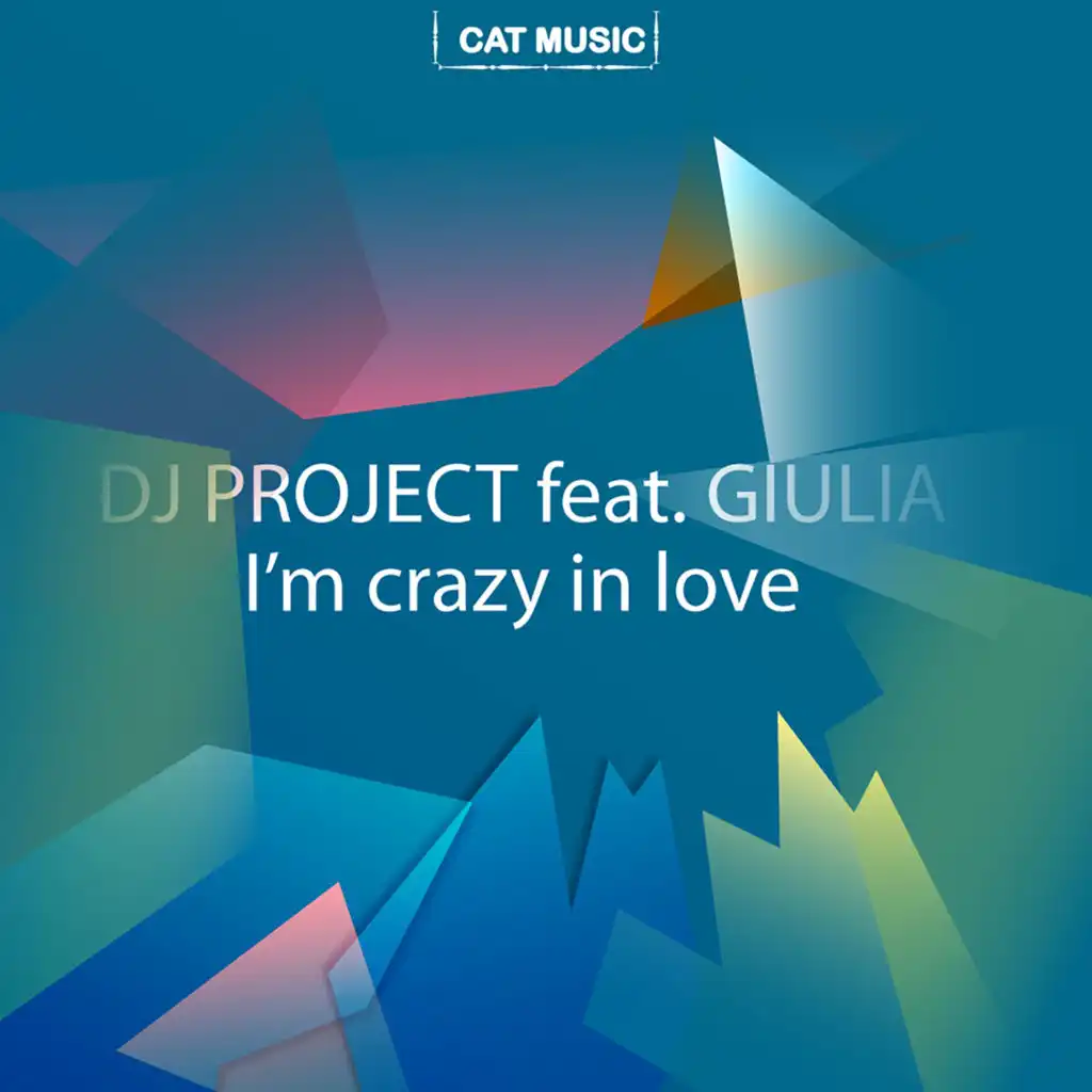 I'm Crazy in Love (English Version) [feat. Giulia]