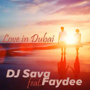 Love in Dubai (Rework) [feat. Faydee]