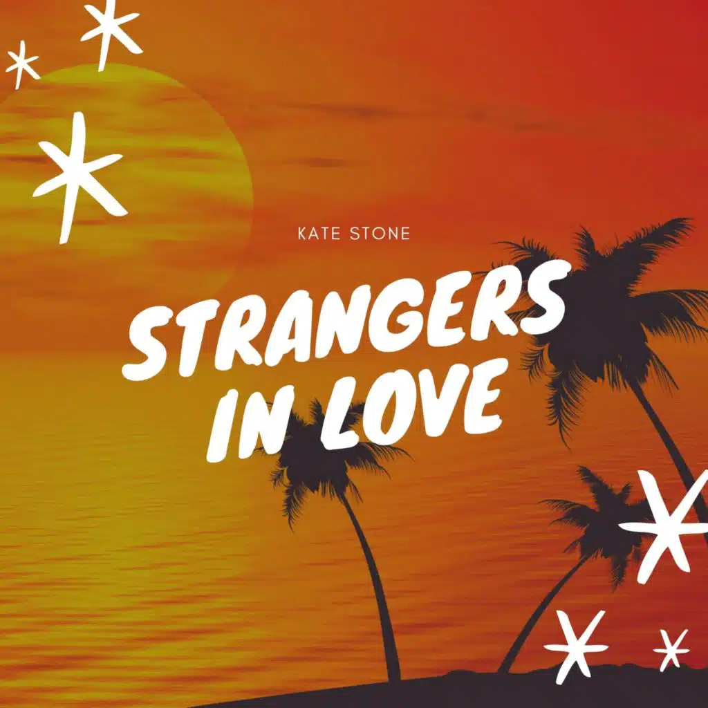 Strangers in Love