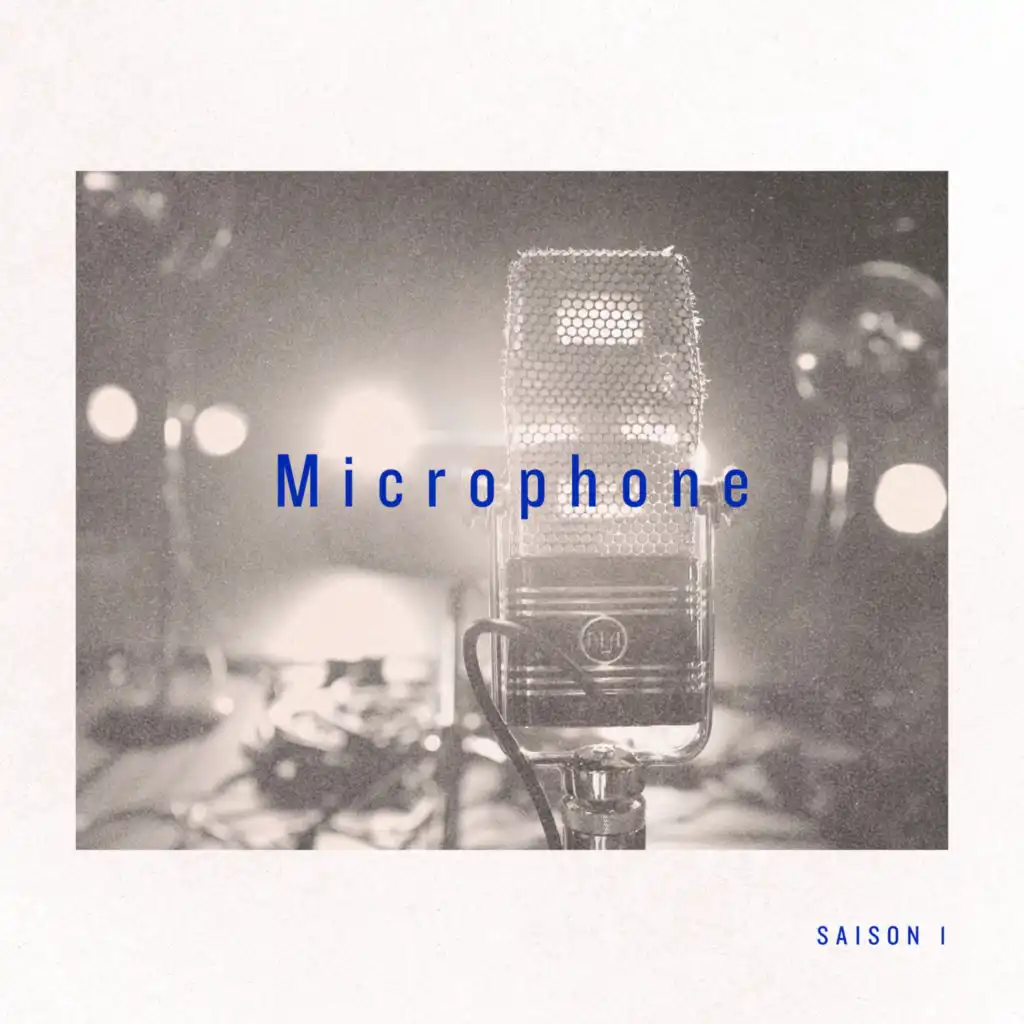 Microphone - Saison 1