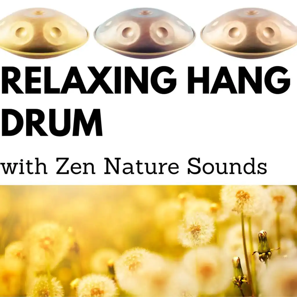 Relaxing Hang Drum with Zen Nature Sounds