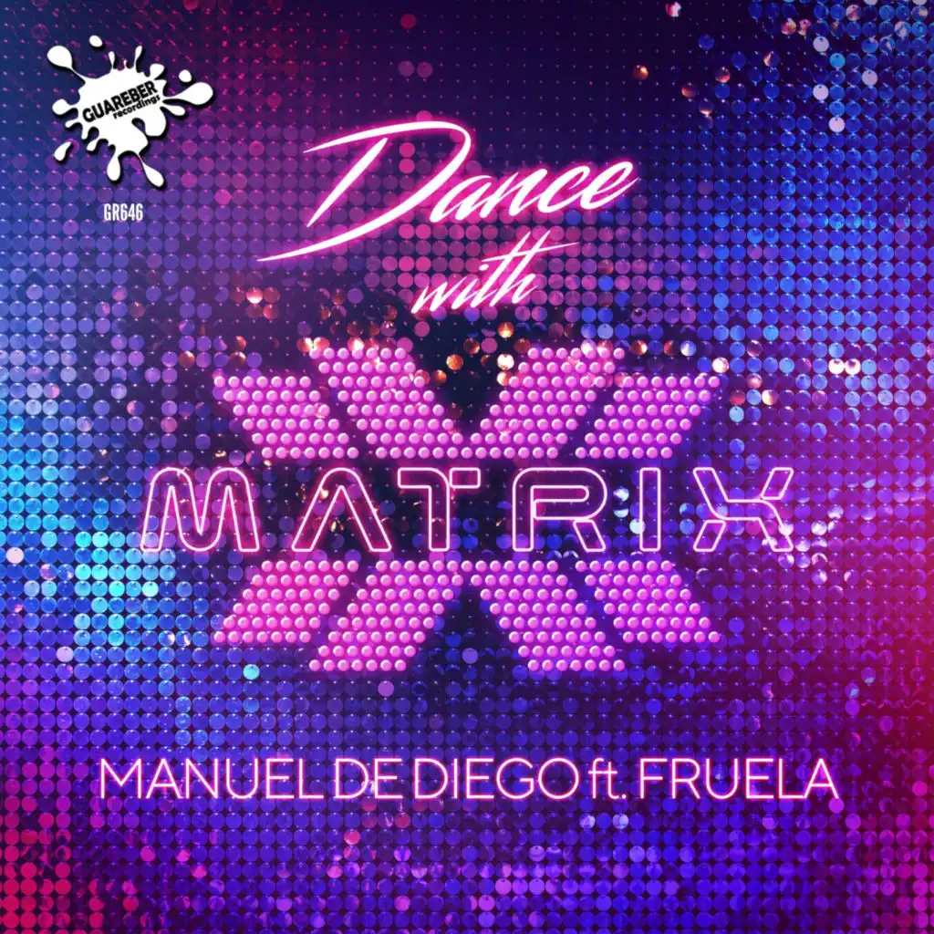 Dance With Matrix (feat. Fruela)