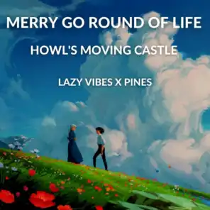 Merry Go Round of Life (Howl's Moving Castle)
