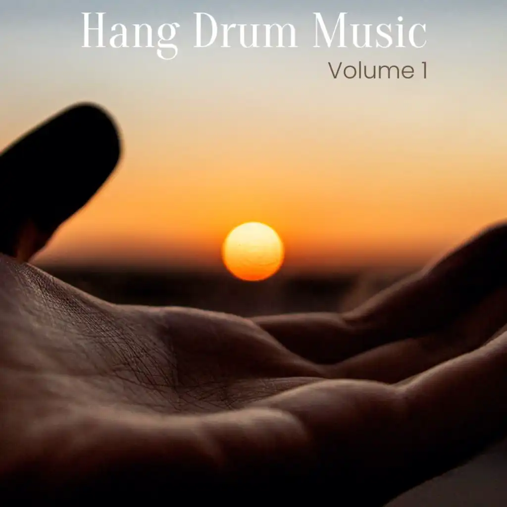 Relaxing Hang Drum Music, Vol. 1