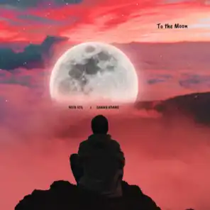 To the Moon (feat. Sammy Adams)