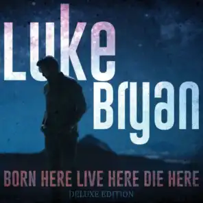Born Here Live Here Die Here (Deluxe Edition)