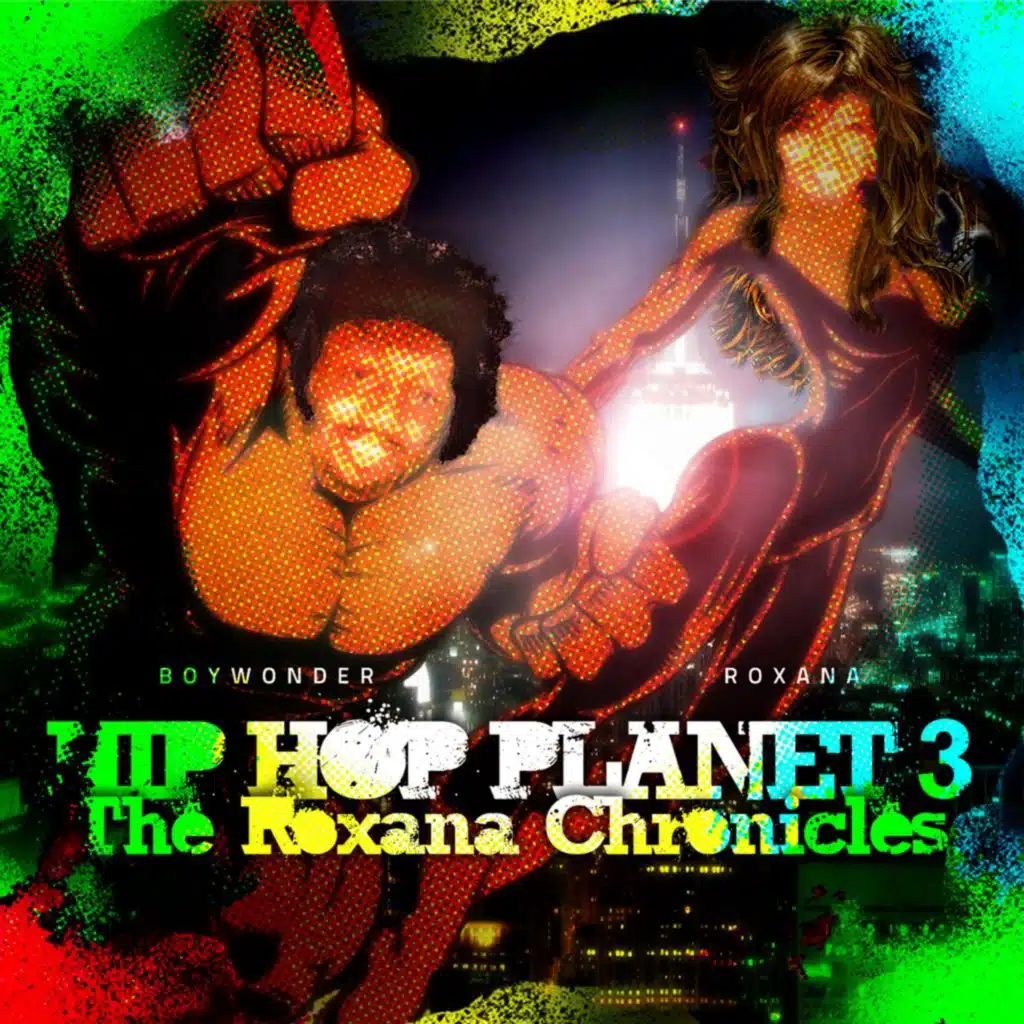 Hip Hop Planet 3 - The Roxana Chronicles