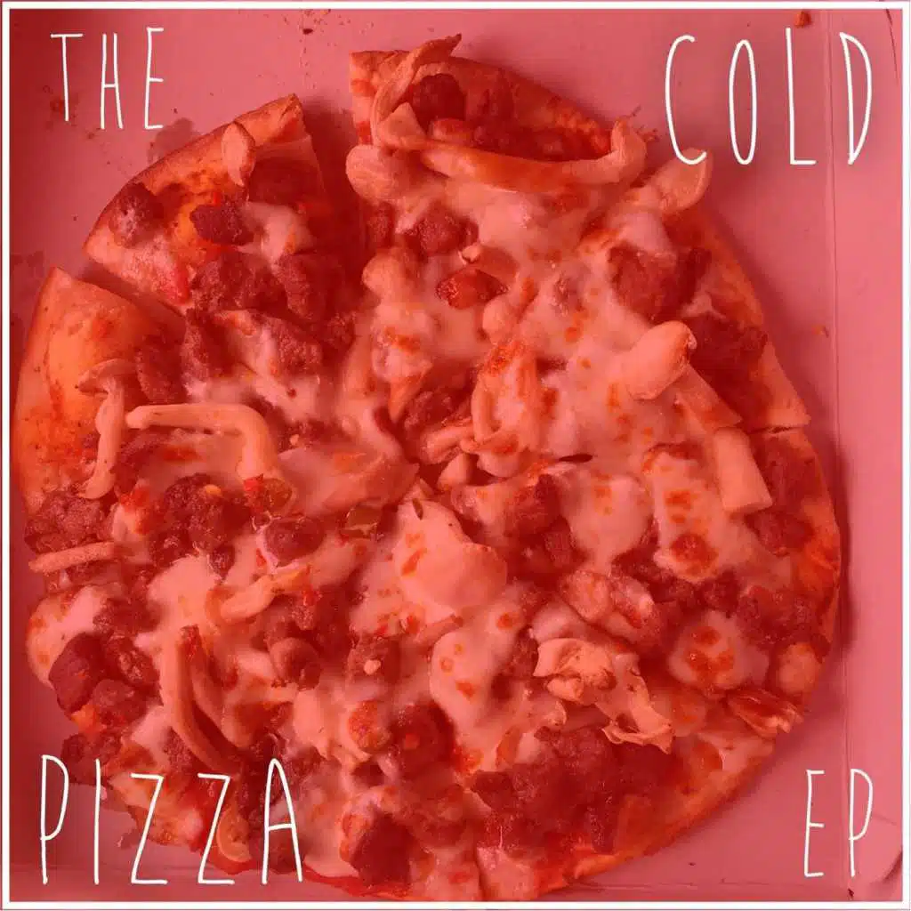 The Cold Pizza - EP