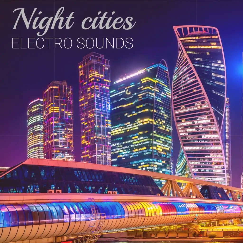 Night Cities Electro Sounds