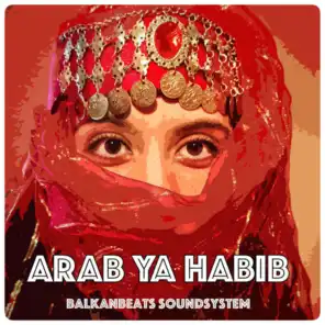 Arab Ya Habib (Radio Version)