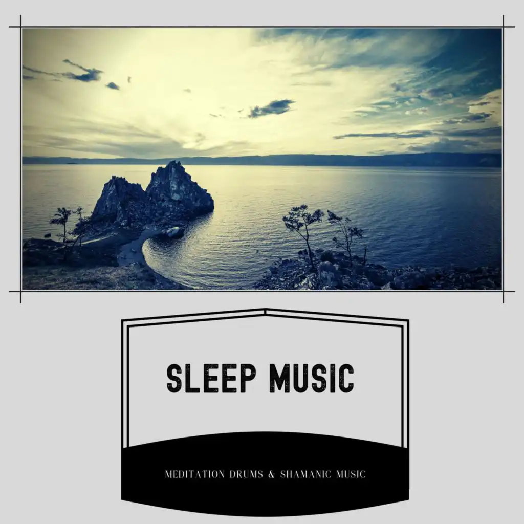 Sleep Music, Shamanic Songs, Soothing Sounds