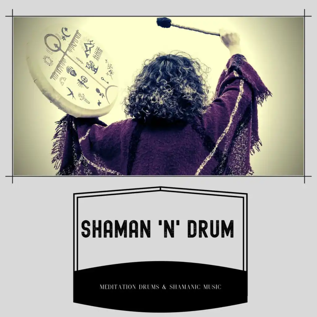 Shaman 'n' Drum - Shamanic Instrumental Music