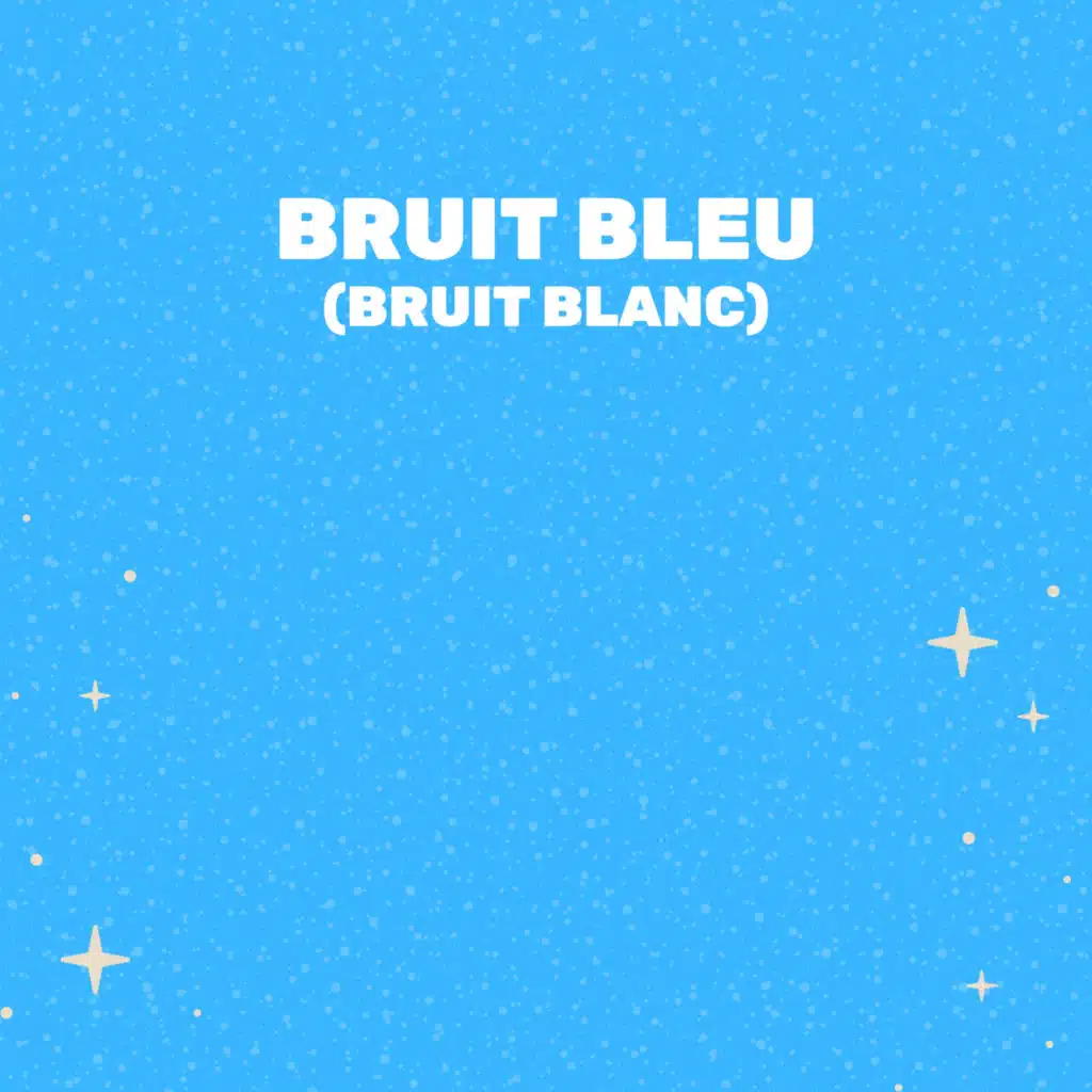 Bruit Bleu (Bruit Blanc)