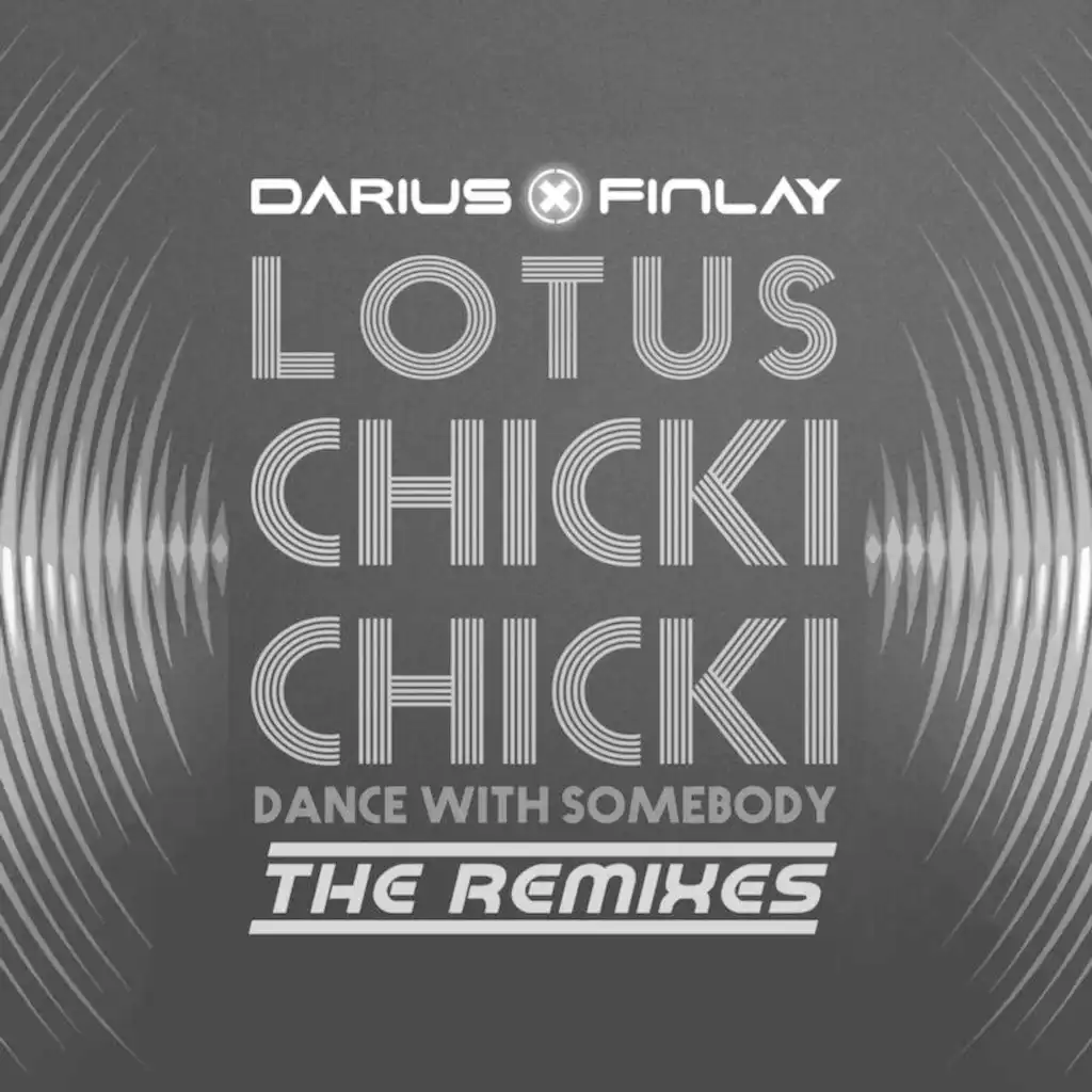 Chicki Chicki (Dance With Somebody) (The Remixes)