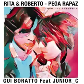 Pega Rapaz (Gui Boratto & JUNIOR_C Remix)