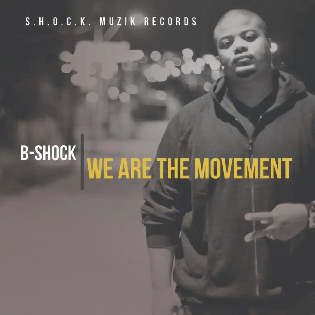 We Are the Movement (feat. A1 the Lp & B Humble)
