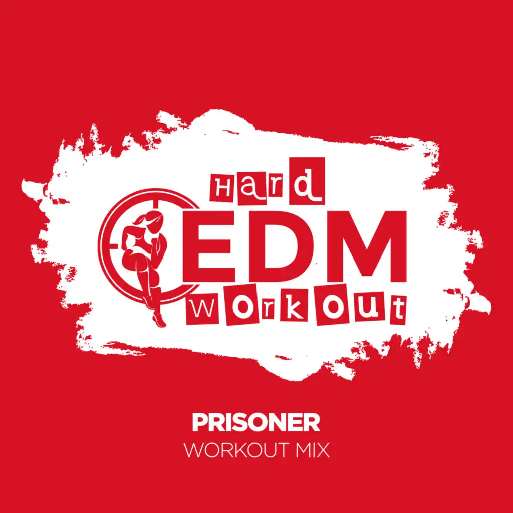 Prisoner (Instrumental Workout Mix 140 bpm)