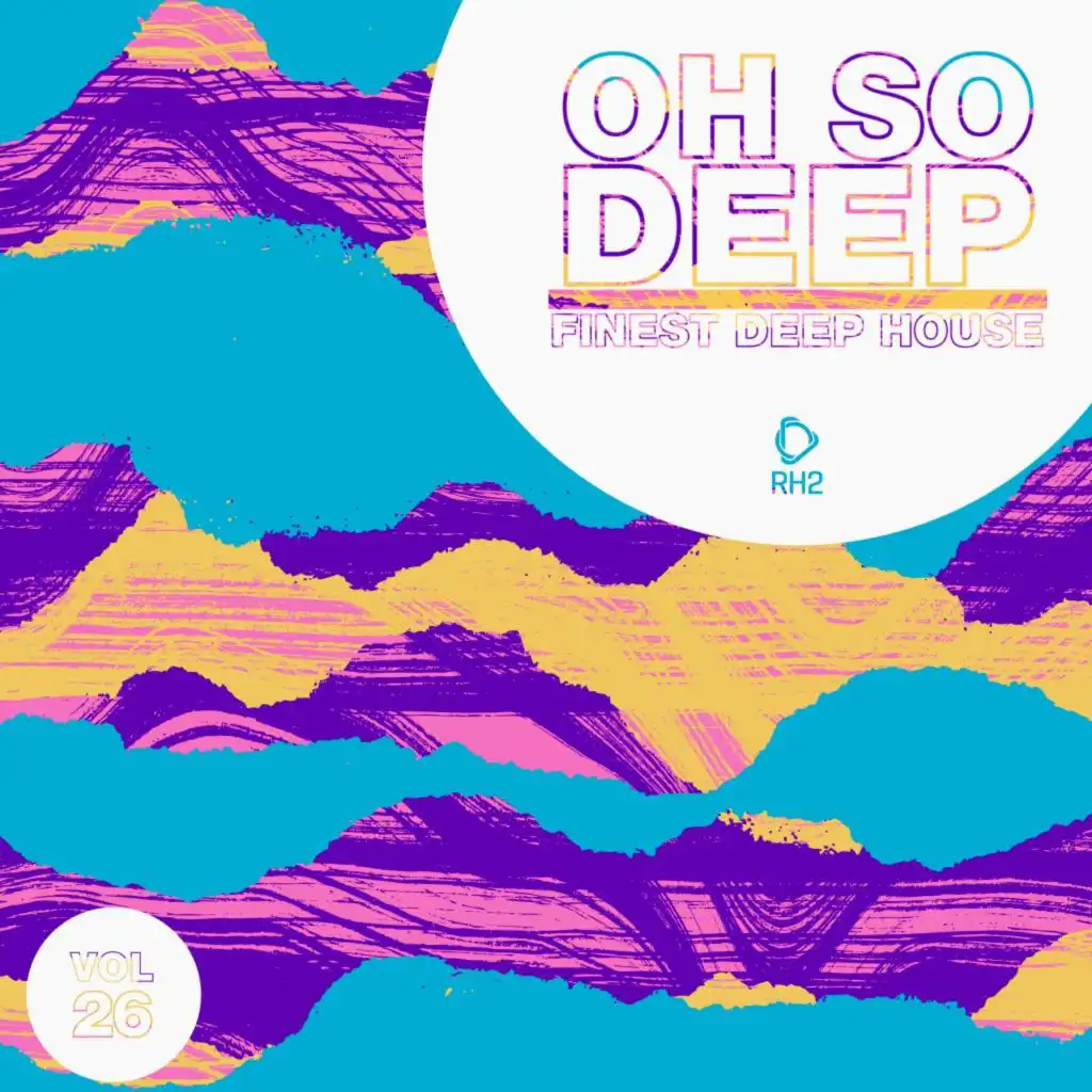 Oh so Deep: Finest Deep House, Vol. 26