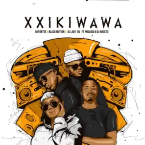 Xxikiwawa (feat. Pholoso & DJ Khosto)