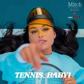 Tennis, Baby! (feat. J-walk)