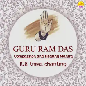 Guru Ram Das - Compassion and Healing Mantra 108 Times Chanting