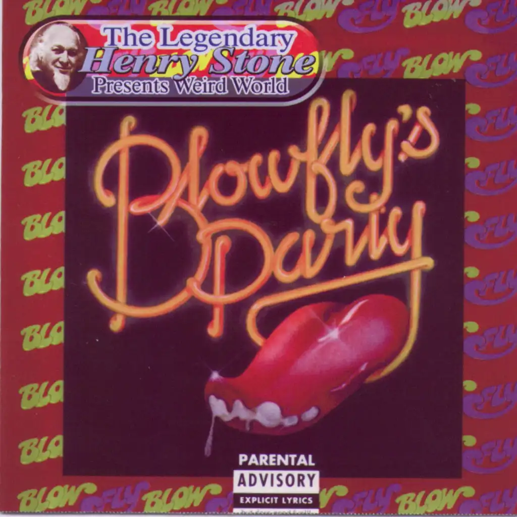 The Legendary Henry Stone Presents Weird World: BlowFly's Party