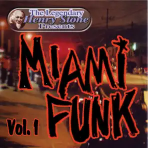 The Legendary Henry Stone Presents: Miami Funk, Vol. 1