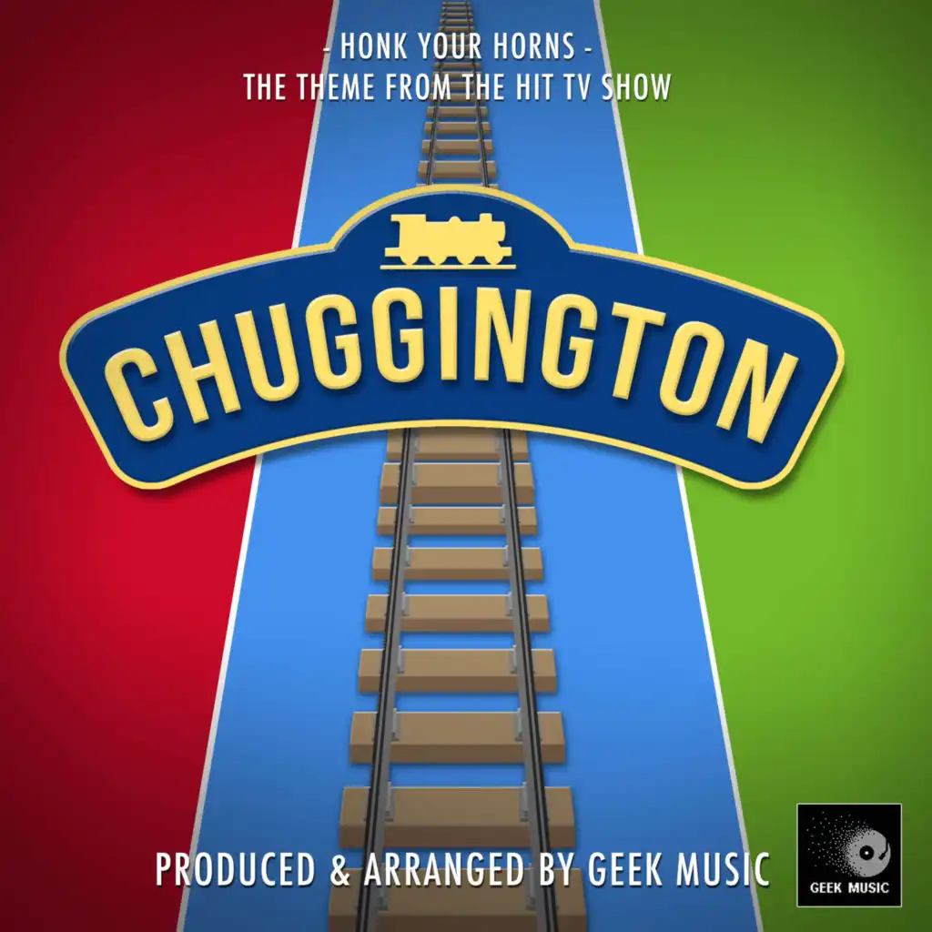 Honk Your Horns (From "Chuggington")